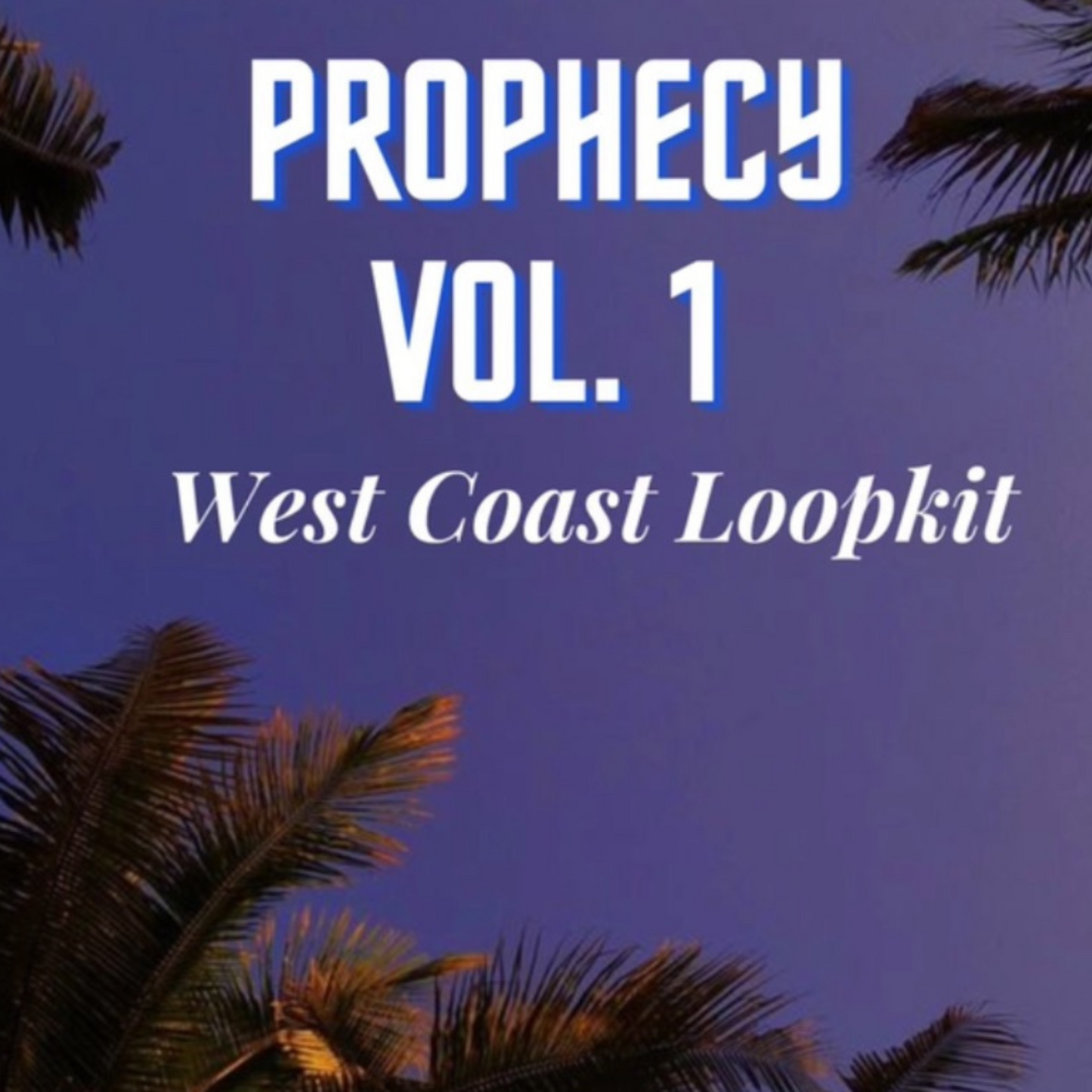 Prophecy Vol. 1 [West Coast]